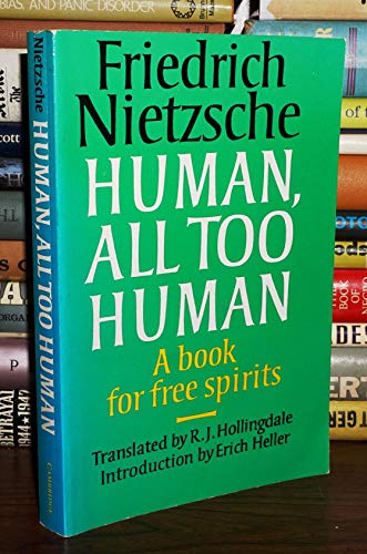 Imagen de archivo de Human, All Too Human: A Book for Free Spirits (Texts in German Philosophy) a la venta por Open Books