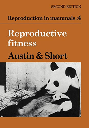 Stock image for Reproduction in Mammals: Volume 4, Reproductive Fitness (Reproduction in Mammals Series) (v. 4) for sale by Book House in Dinkytown, IOBA