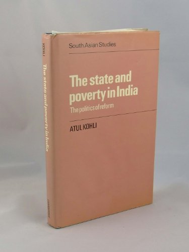 Stock image for The State and Poverty in India : The Politics of Reform for sale by Better World Books