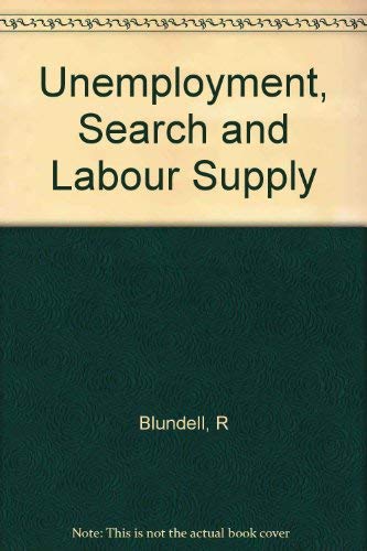 Imagen de archivo de Unemployment, Search and Labour Supply a la venta por BookOrders