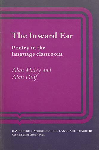 Beispielbild fr The Inward Ear : Poetry in the Language Classroom zum Verkauf von Better World Books Ltd