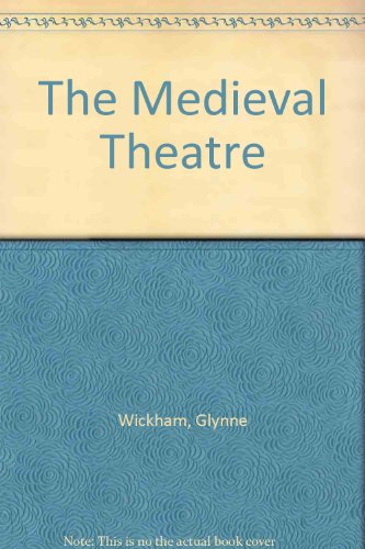 Stock image for The Medieval Theatre for sale by FOLCHATT