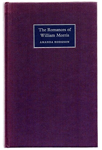 Stock image for The Romances of William Morris for sale by Better World Books