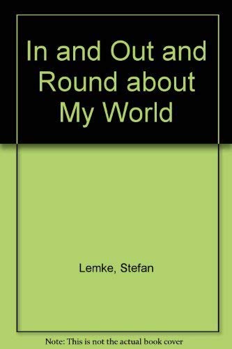 Stock image for In and Out and Round about My World for sale by Oopalba Books
