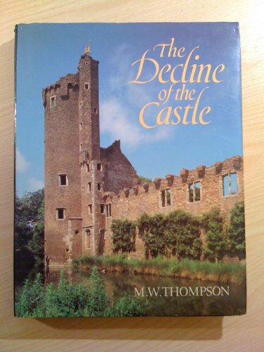 Beispielbild fr The Decline of the Castle zum Verkauf von Sarah Zaluckyj