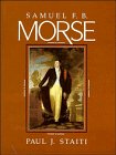 Beispielbild fr Samuel F. B. Morse (Cambridge Monographs on American Artists) zum Verkauf von Irish Booksellers