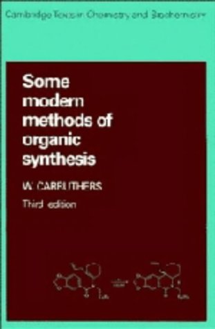 Stock image for Some Modern Methods of Organic Synthesis for sale by Better World Books