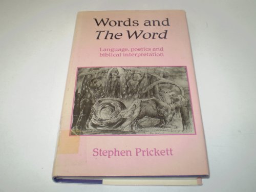Imagen de archivo de Words and The Word: Language, Poetics and Biblical Interpretation a la venta por Sheafe Street Books