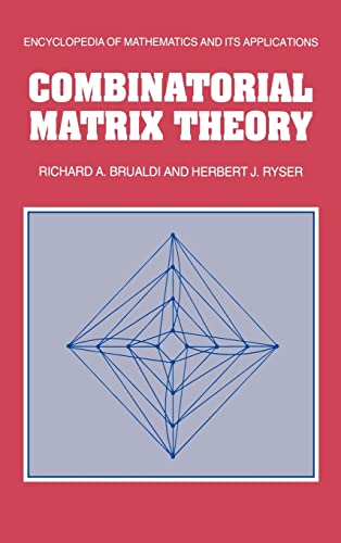 Imagen de archivo de Combinatorial Matrix Theory (Encyclopedia of Mathematics and its Applications, Series Number 39) a la venta por Phatpocket Limited