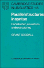 Stock image for Parallel Structures in Syntax: Coordination, Causatives, and Restructuring for sale by Row By Row Bookshop