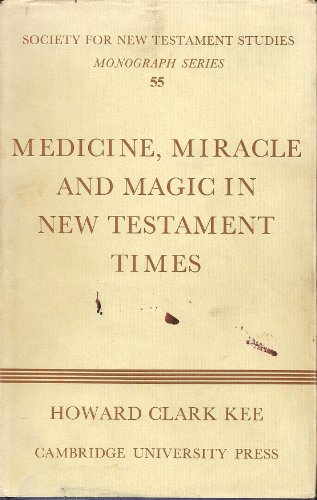 Beispielbild fr Medicine, Miracle and Magic in New Testament Times zum Verkauf von Better World Books