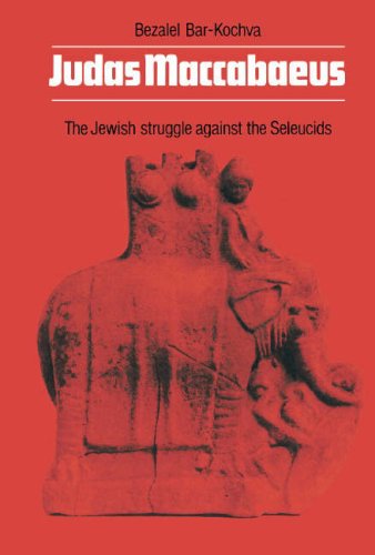 Beispielbild fr Judas Maccabaeus: The Jewish Struggle against the Seleucids zum Verkauf von St Philip's Books, P.B.F.A., B.A.