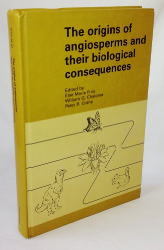 Stock image for THE ORIGINS OF ANGIOSPERMS AND THEIR BIOLOGICAL CONSEQUENCES. for sale by Any Amount of Books