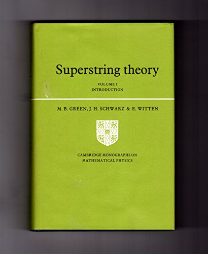 Imagen de archivo de Superstring Theory: Volume 1, Introduction (Cambridge Monographs on Mathematical Physics) a la venta por Books Unplugged