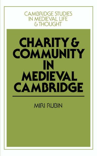 9780521323925: Charity and Community in Medieval Cambridge (Cambridge Studies in Medieval Life and Thought: Fourth Series, Series Number 4)
