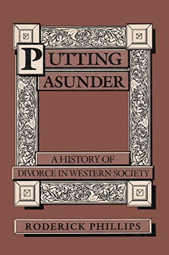 Beispielbild fr Putting Asunder: A History of Divorce in Western Society zum Verkauf von GoldenWavesOfBooks