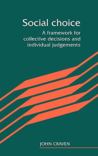 9780521325363: Social Choice Hardback: A Framework for Collective Decisions and Individual Judgements