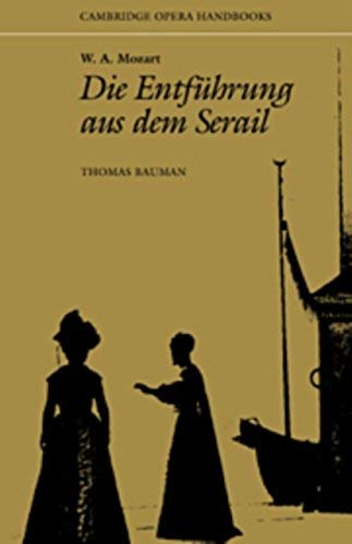 Stock image for W.A. Mozart, Die Entfuhrung Aus Dem Serail for sale by Mullen Books, ABAA