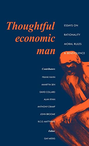 Thoughtful economic man. Essays on rationality, moral rules and benevolence