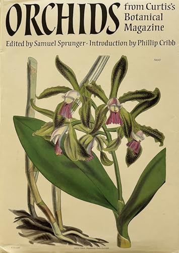 Stock image for ORCHIDS FROM CURTIS'S BOTANICAL MAGAZINE. (SIGNED) for sale by Burwood Books