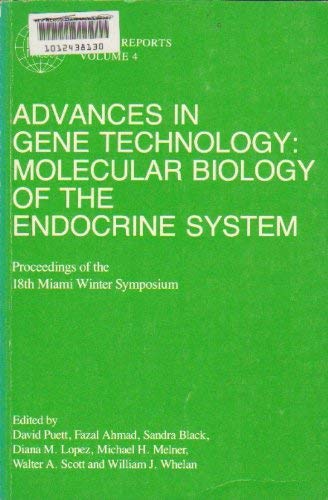 Beispielbild fr Advances in Gene Technology: Molecular Biology of the Endocrine System Proceedings of the 18th Miami Winter Symposium zum Verkauf von PsychoBabel & Skoob Books