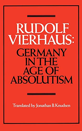 9780521326865: Germany in the Age of Absolutism