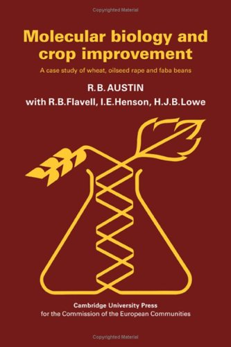 Beispielbild fr Molecular Biology and Crop Improvement: A Case Study of Wheat, Oilseed Rape and Faba Beans. zum Verkauf von Plurabelle Books Ltd