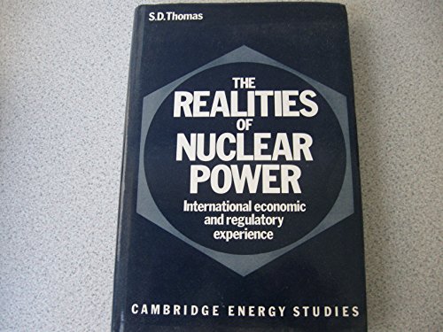 9780521327503: The Realities of Nuclear Power: International Economic and Regulatory Experience (Cambridge Energy and Environment Series)