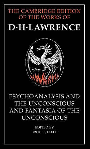 9780521327916: 'Psychoanalysis and the Unconscious' and 'Fantasia of the Unconscious' (The Cambridge Edition of the Works of D. H. Lawrence)