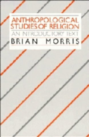 9780521327947: Anthropological Studies of Religion: An Introductory Text