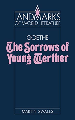 Beispielbild fr Goethe: The Sorrows of Young Werther (Landmarks of World Literature) zum Verkauf von Reuseabook
