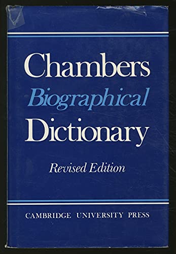 Chambers Biographical Dictionary (LAROUSSE BIOGRAPHICAL DICTIONARY) (9780521328845) by Thorne, J. O.; Collocott, T. C.