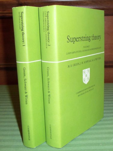Beispielbild fr Superstring Theory: Volume 2, Loop Amplitudes, Anomalies and Phenomenology (Cambridge Monographs on Mathematical Physics) zum Verkauf von The Happy Book Stack