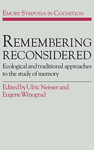 9780521330312: Remembering Reconsidered: Ecological and Traditional Approaches to the Study of Memory