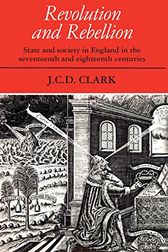 Stock image for Revolution and Rebellion: State and Society in England in the Seventeenth and Eighteenth Centuries for sale by ThriftBooks-Atlanta