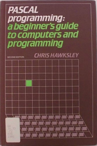 9780521330664: Pascal Programming:A Beginners Guide to Computers and Programming