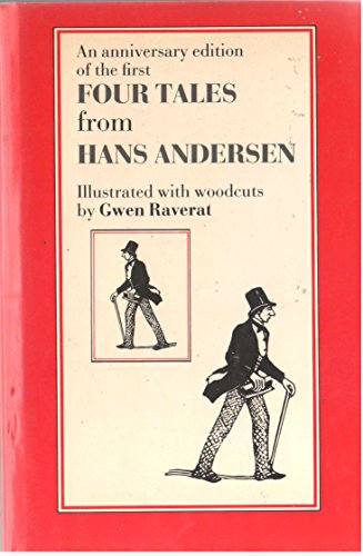 Stock image for An Anniversary Edition of the Four Tales from Hans Andersen for sale by Turn-The-Page Books