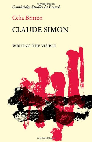 9780521330770: Claude Simon: Writing the Visible (Cambridge Studies in French, Series Number 20)