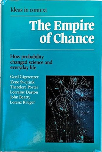 Stock image for The Empire of Chance: How Probability Changed Science and Everyday Life (Ideas in Context, Series Number 12) for sale by Blue Vase Books