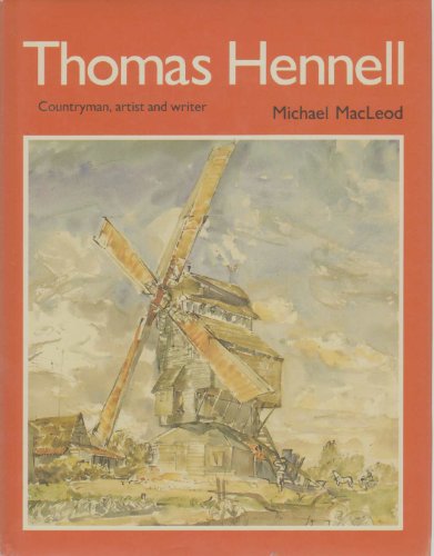 Stock image for Thomas Hennell Countryman, Artist and Writer. for sale by R.G. Watkins Books and Prints