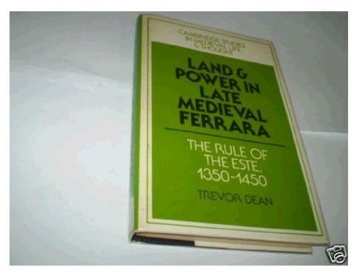 9780521331272: Land and Power in Late Medieval Ferrara: The Rule of the Este, 1350-1450