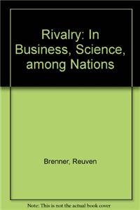 9780521331876: Rivalry: In Business, Science, among Nations