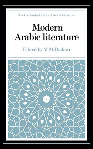 Modern Arabic Literature - M. M. Badawi