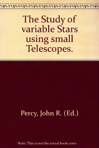 The Study of Variable Stars Using Small Telescopes