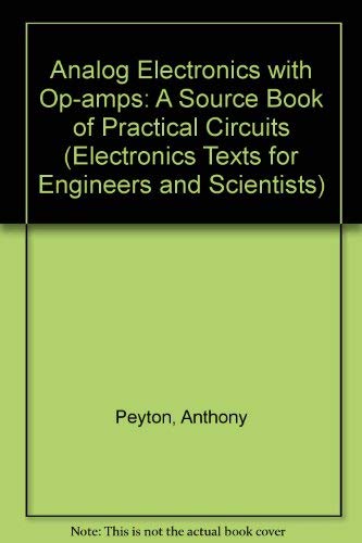 9780521333054: Analog Electronics with Op-amps: A Source Book of Practical Circuits (Electronics Texts for Engineers and Scientists)