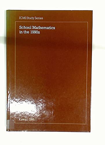 Imagen de archivo de School Mathematics in the 1990s (Icmi Studies) a la venta por Anybook.com