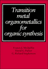 Beispielbild fr Transition Metal Organometallics for Organic Synthesis zum Verkauf von Buchpark