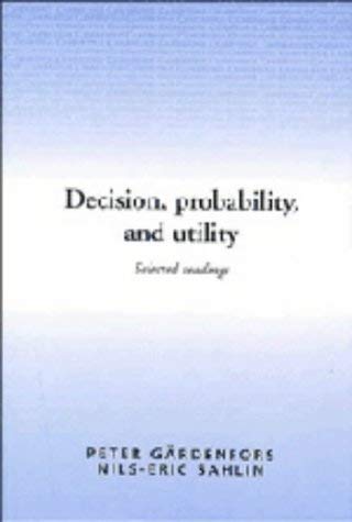 9780521333917: Decision, Probability, and Utility: Selected Readings