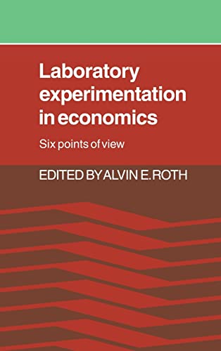 Stock image for Laboratory Experimentation in Economics: Six Points of View for sale by WorldofBooks