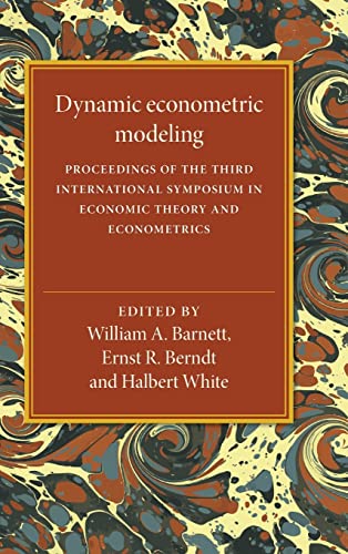 9780521333955: Dynamic Econometric Modeling Hardback: Proceedings of the Third International Symposium in Economic Theory and Econometrics: 3 (International Symposia ... Theory and Econometrics, Series Number 3)